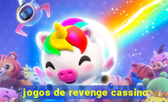 jogos de revenge cassino